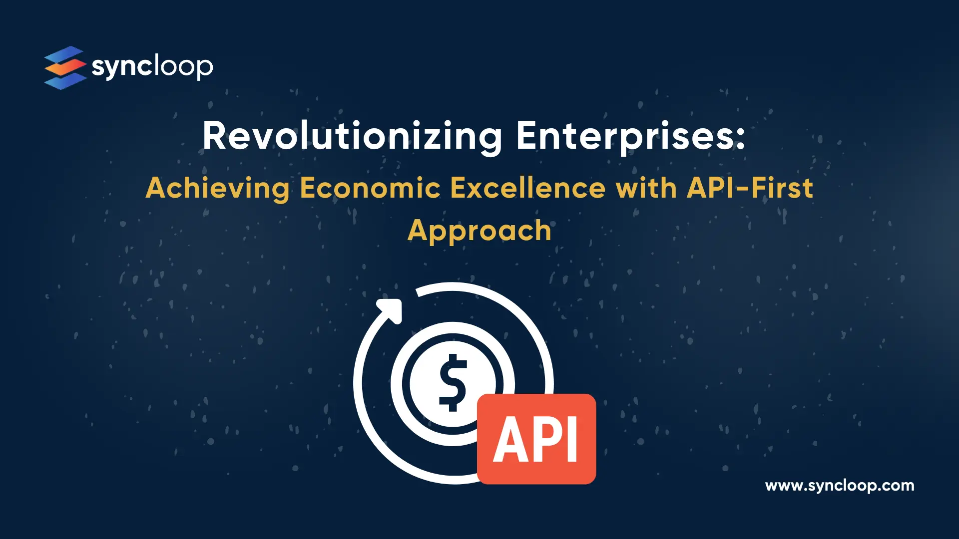 Why enterprises with API first enterprises have better economic results?