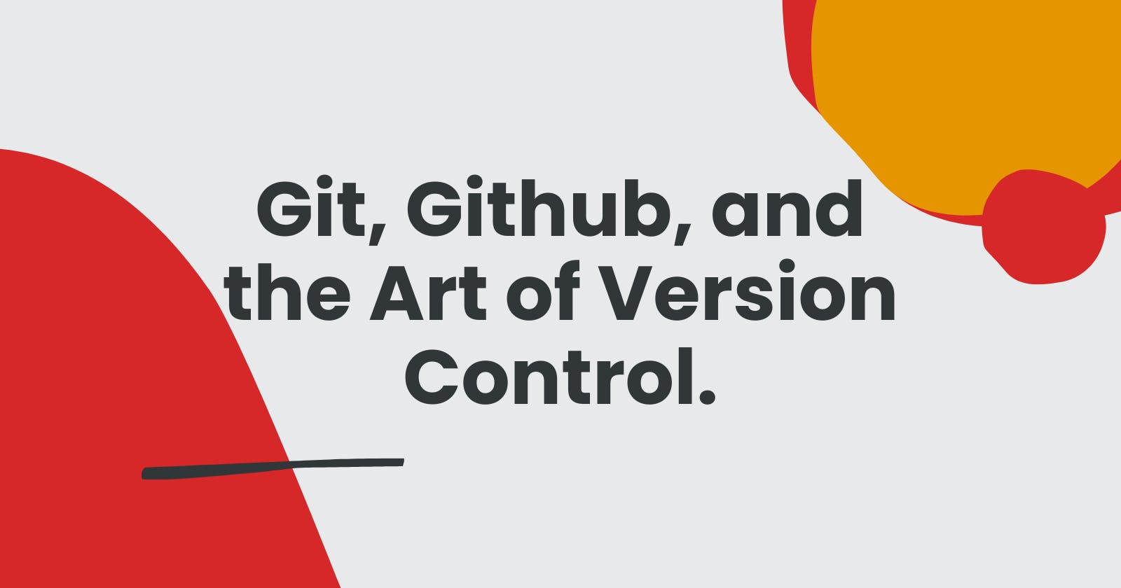 Git, GitHub, and the Art of Version Control