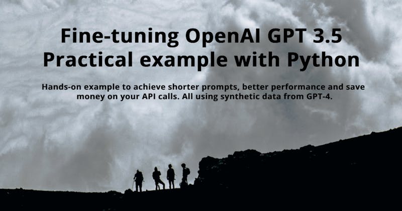 Fine-tuning OpenAI GPT 3.5: Practical example with Python