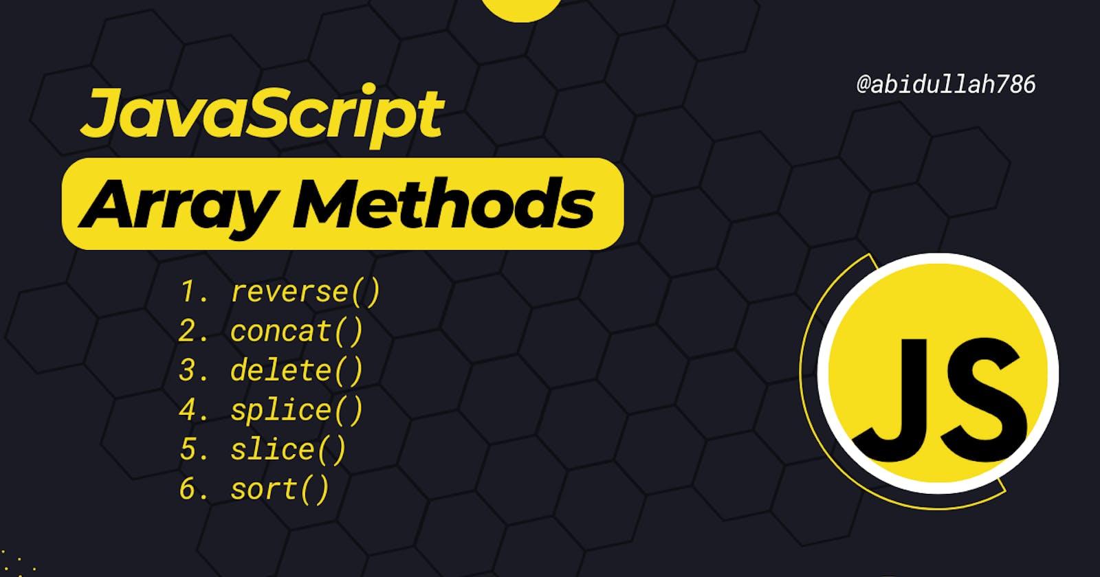 Mastering Essential JavaScript Array Methods: Manipulation and Optimization with revers, delete, splice and slice methods