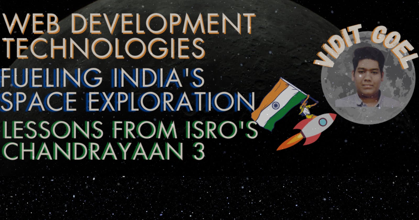 Web Development Technologies: Fueling India's Space Exploration