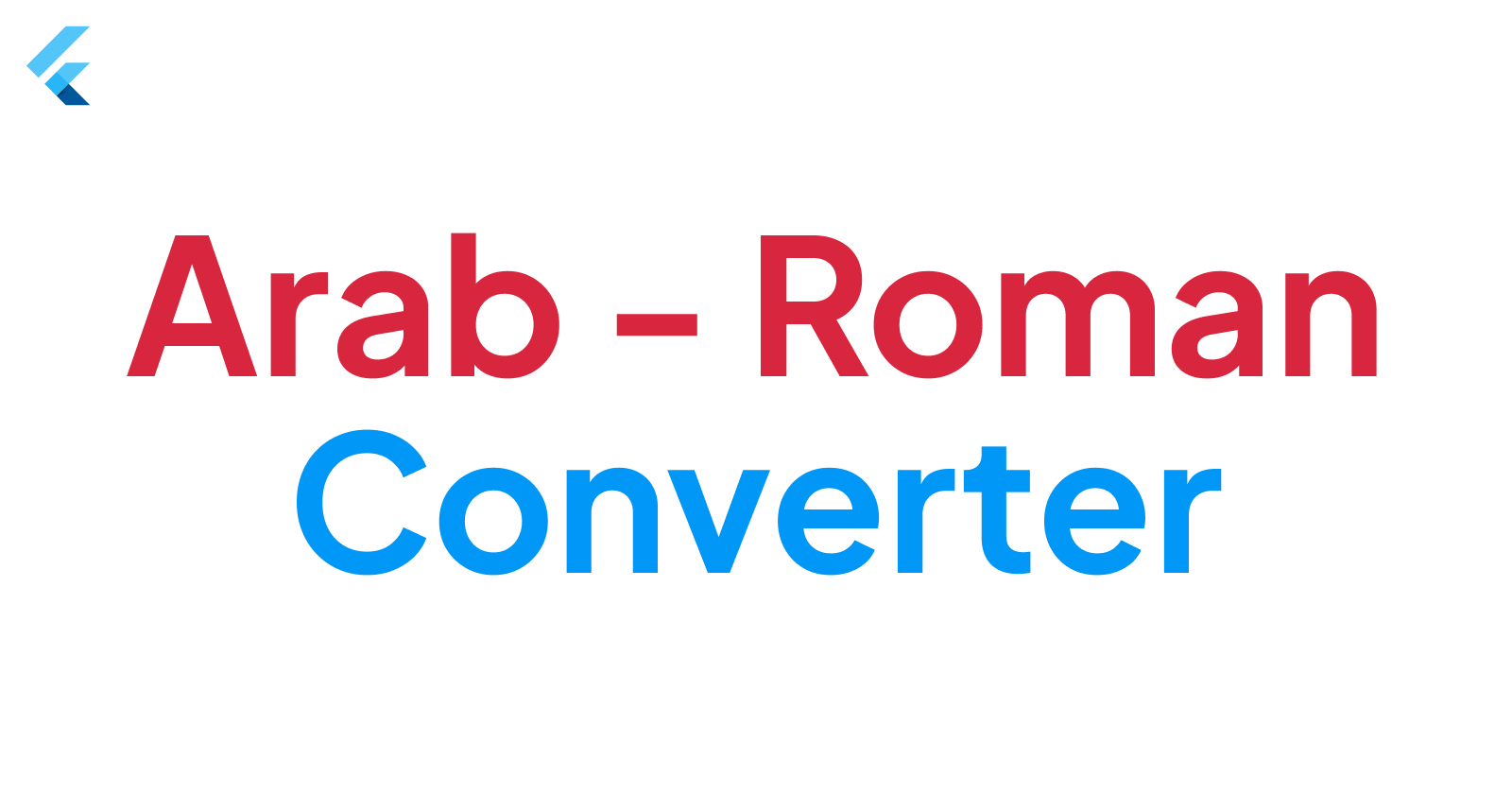 Flutter Roman / Arab Number Converter