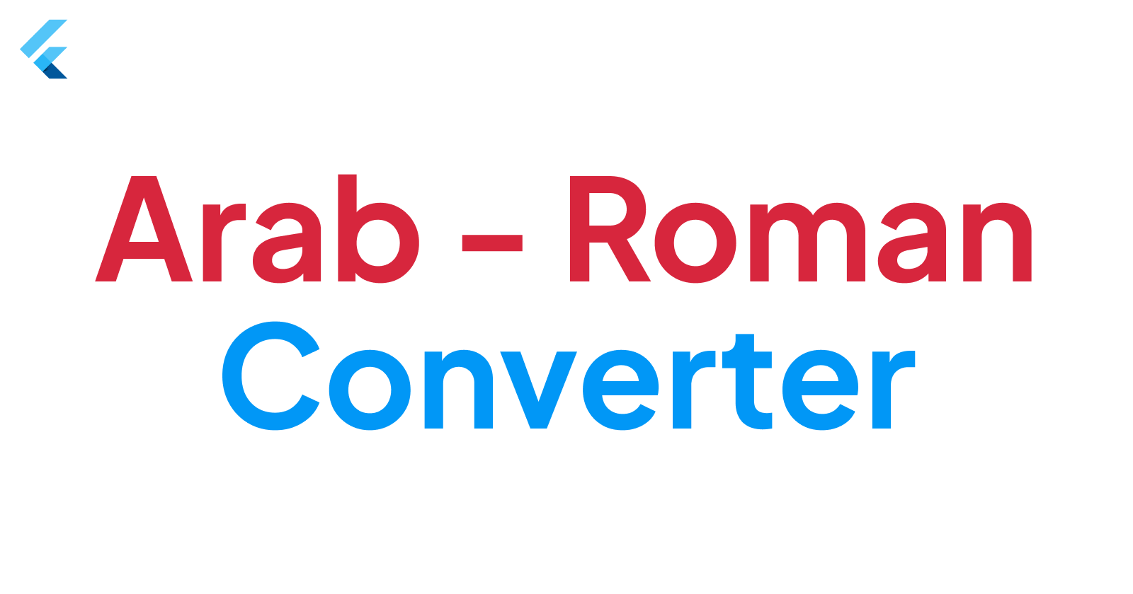 Flutter Roman / Arab Number Converter