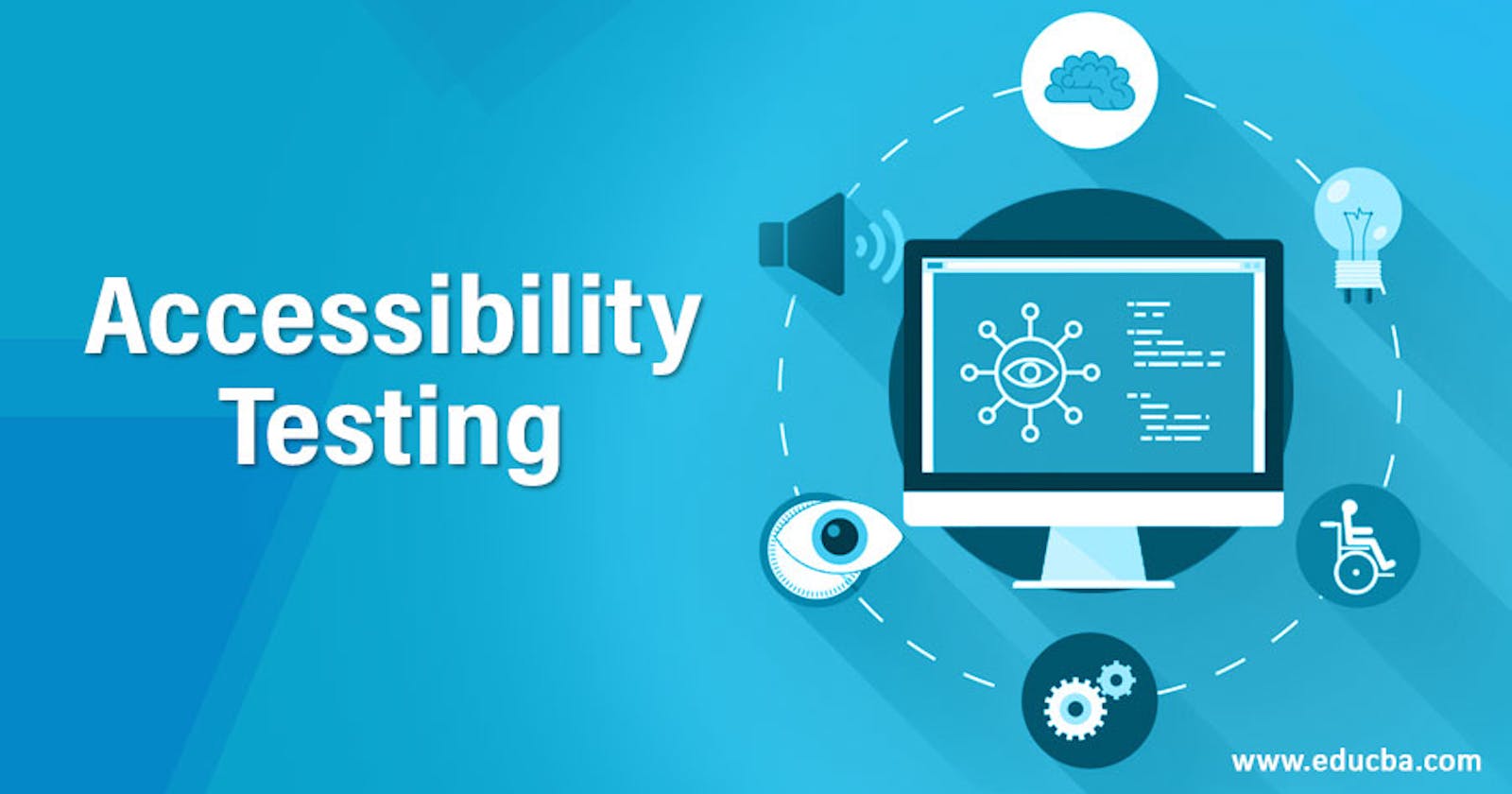 A World Wide Web for Everyone: An Introduction to Accessibility Testing