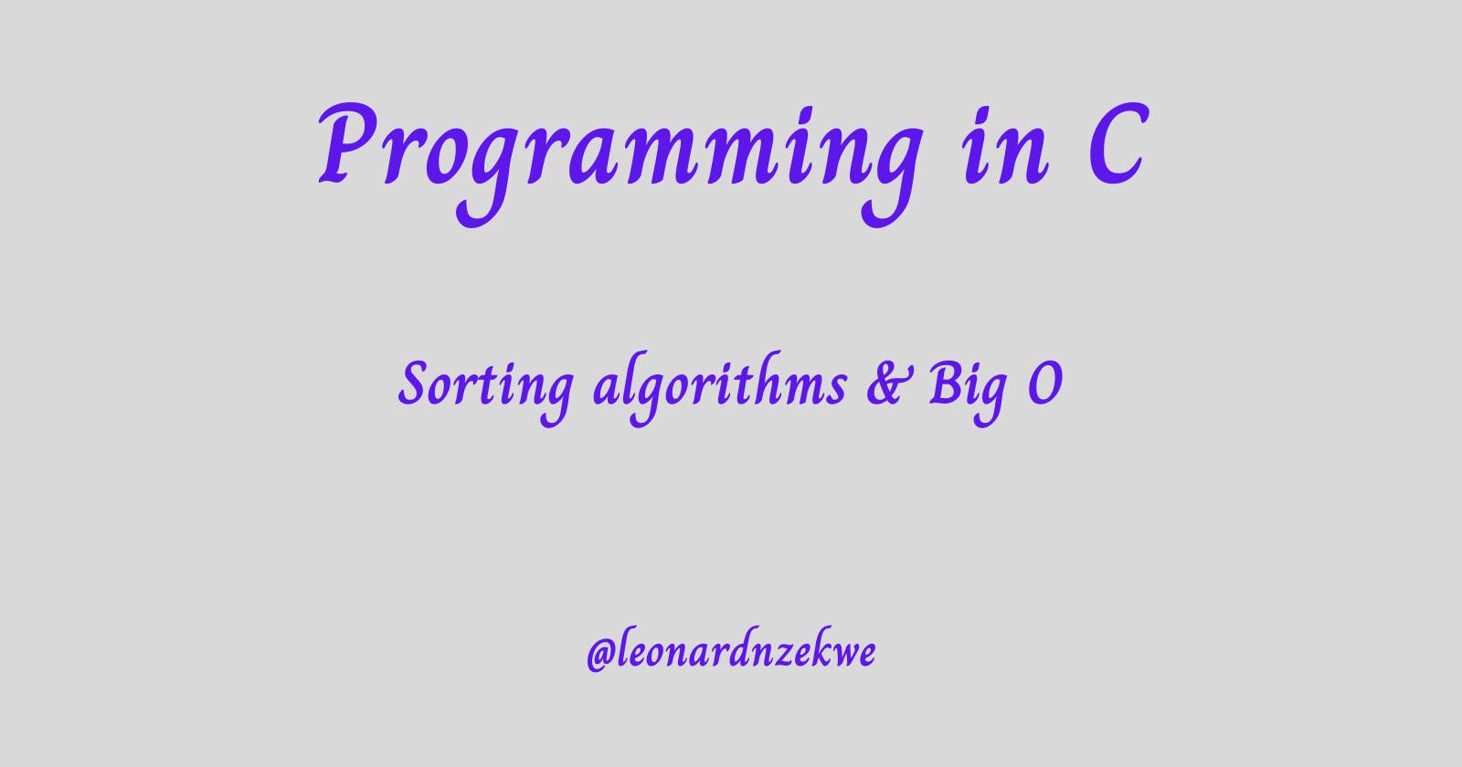 Cover Image for Sorting Algorithms and Big O Notation in C