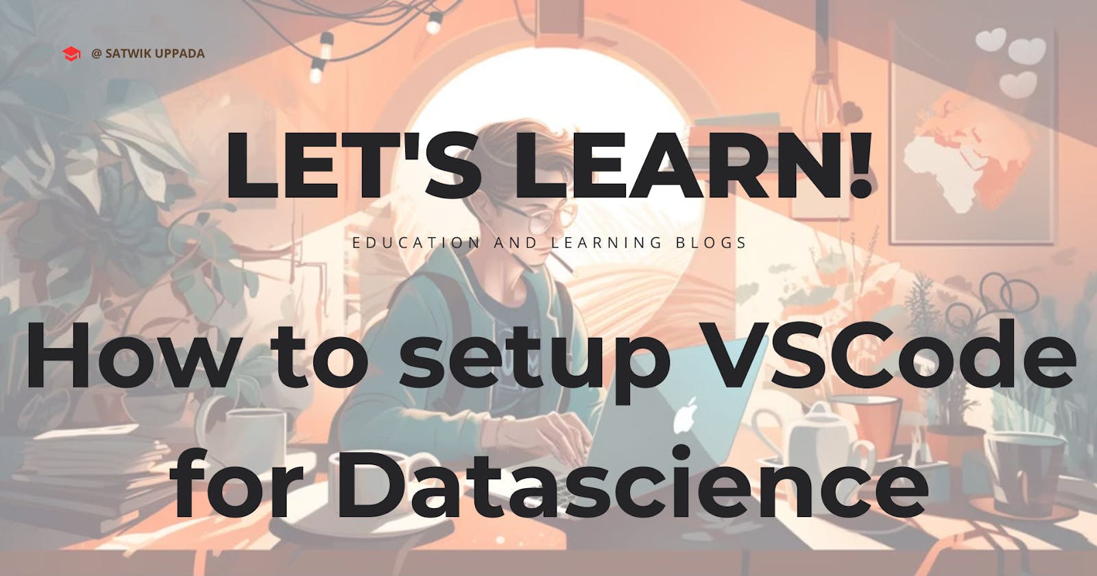 Setting Up Visual Studio Code for Data Science