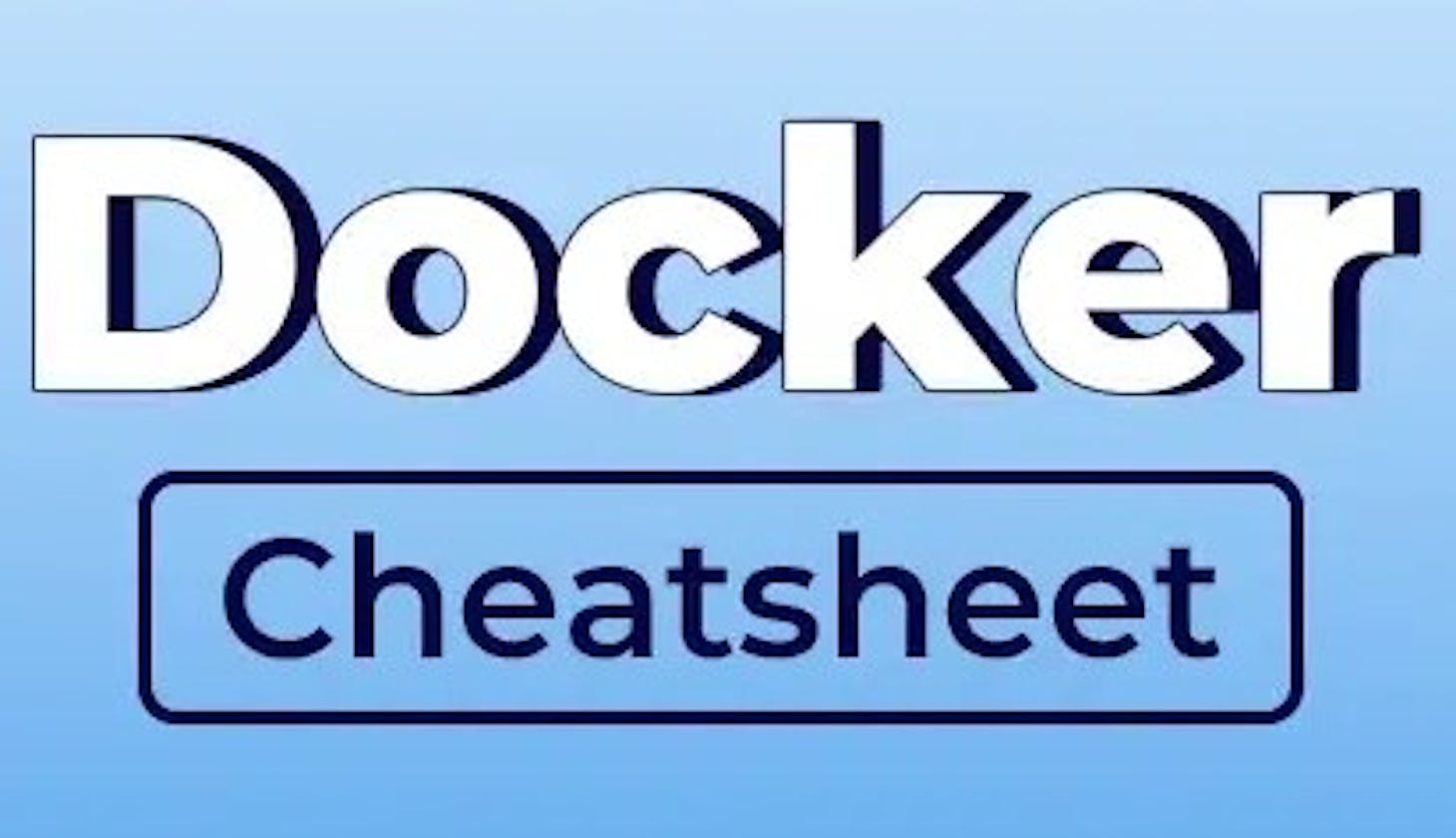 Day 20: Docker Cheatsheet