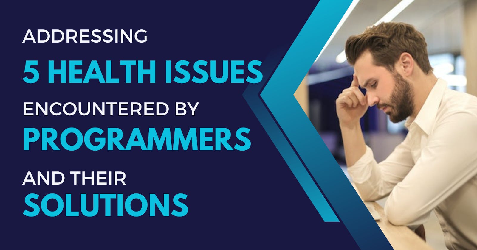 Addressing 5 Health Issues Encountered by Programmers and Their Solutions
