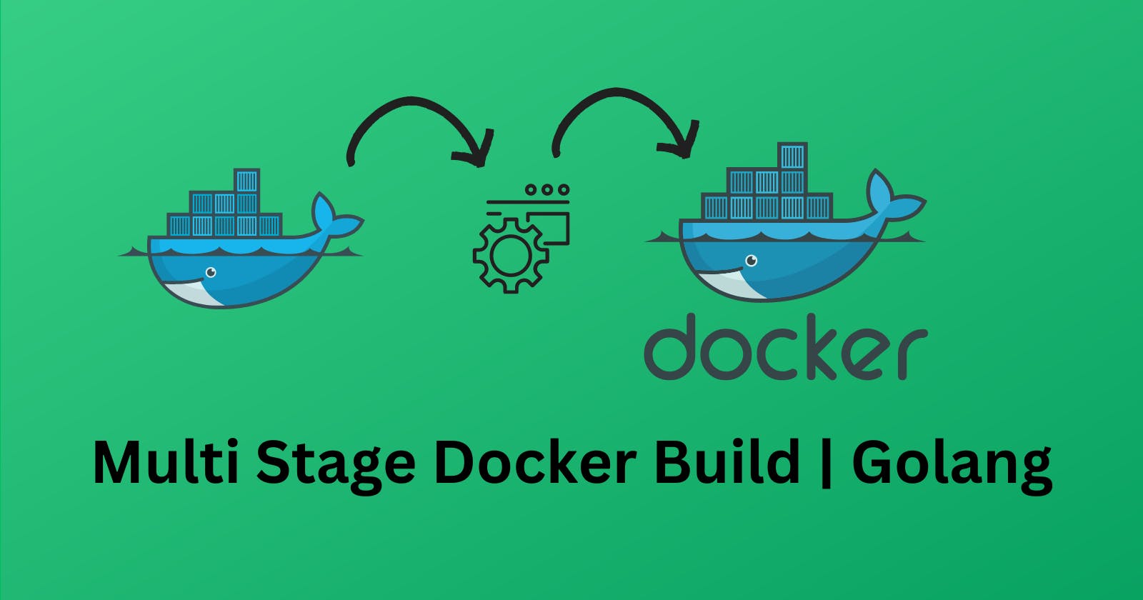 Packaging a Golang Application Using Multi-Stage Docker Builds