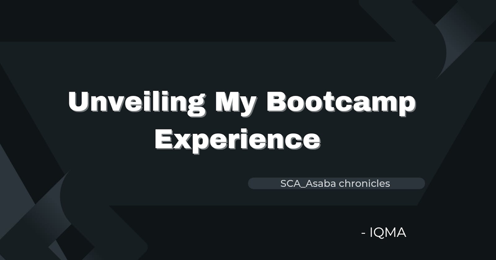 Unveiling My Bootcamp Experience