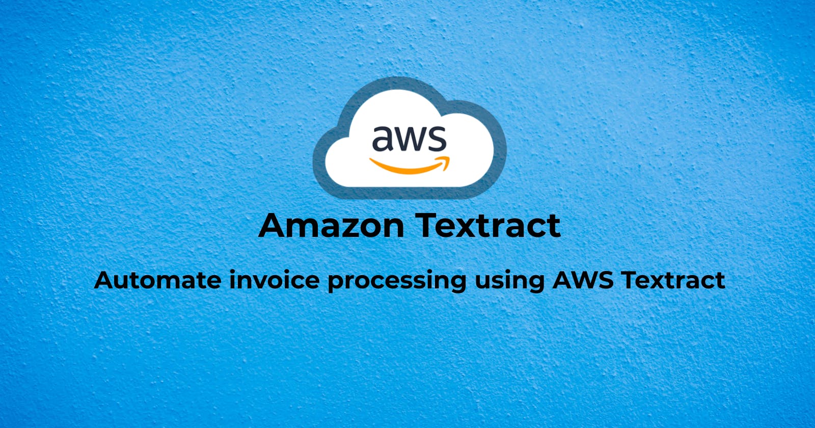 Automate invoice processing using AWS Textract