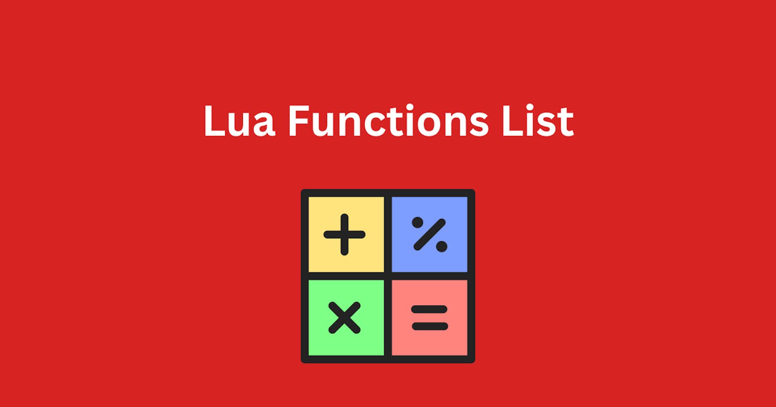 Introduction to Lua Functions List