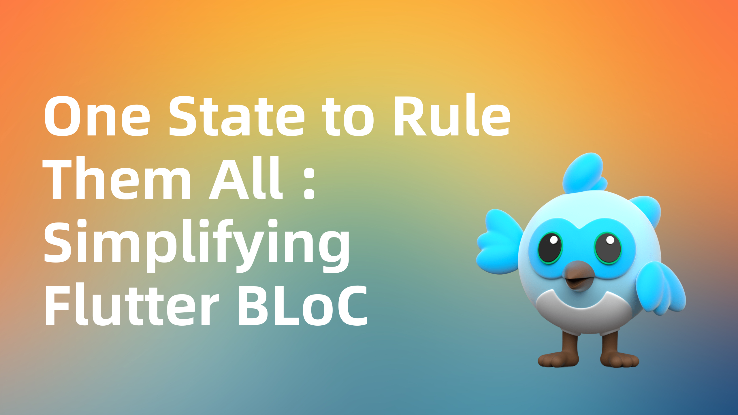 One State to Rule Them All: Simplifying Flutter BLoC