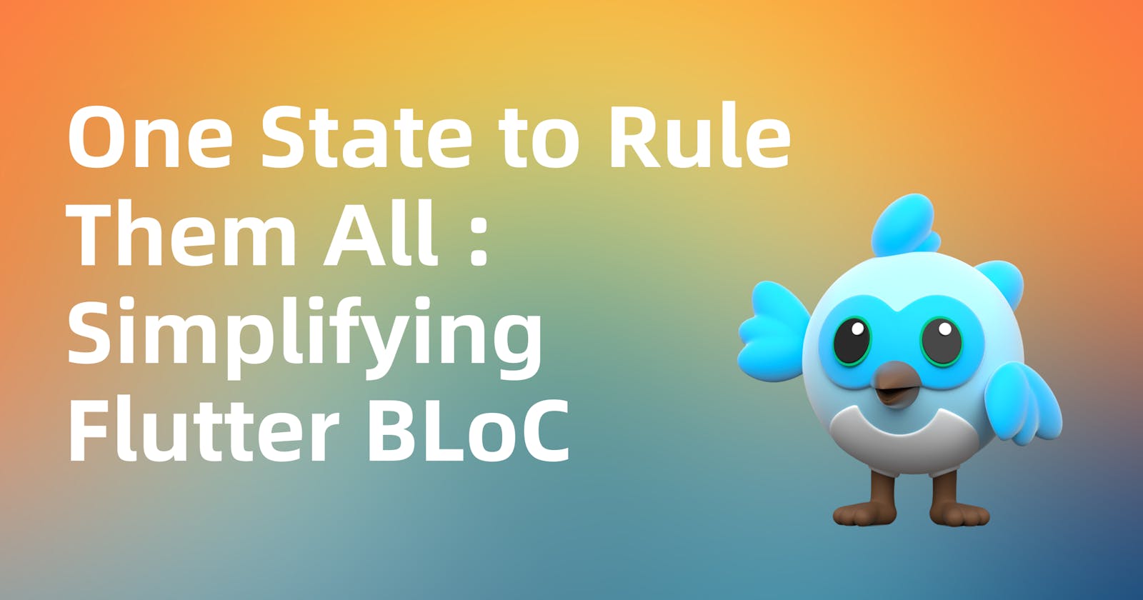 One State to Rule Them All: Simplifying Flutter BLoC