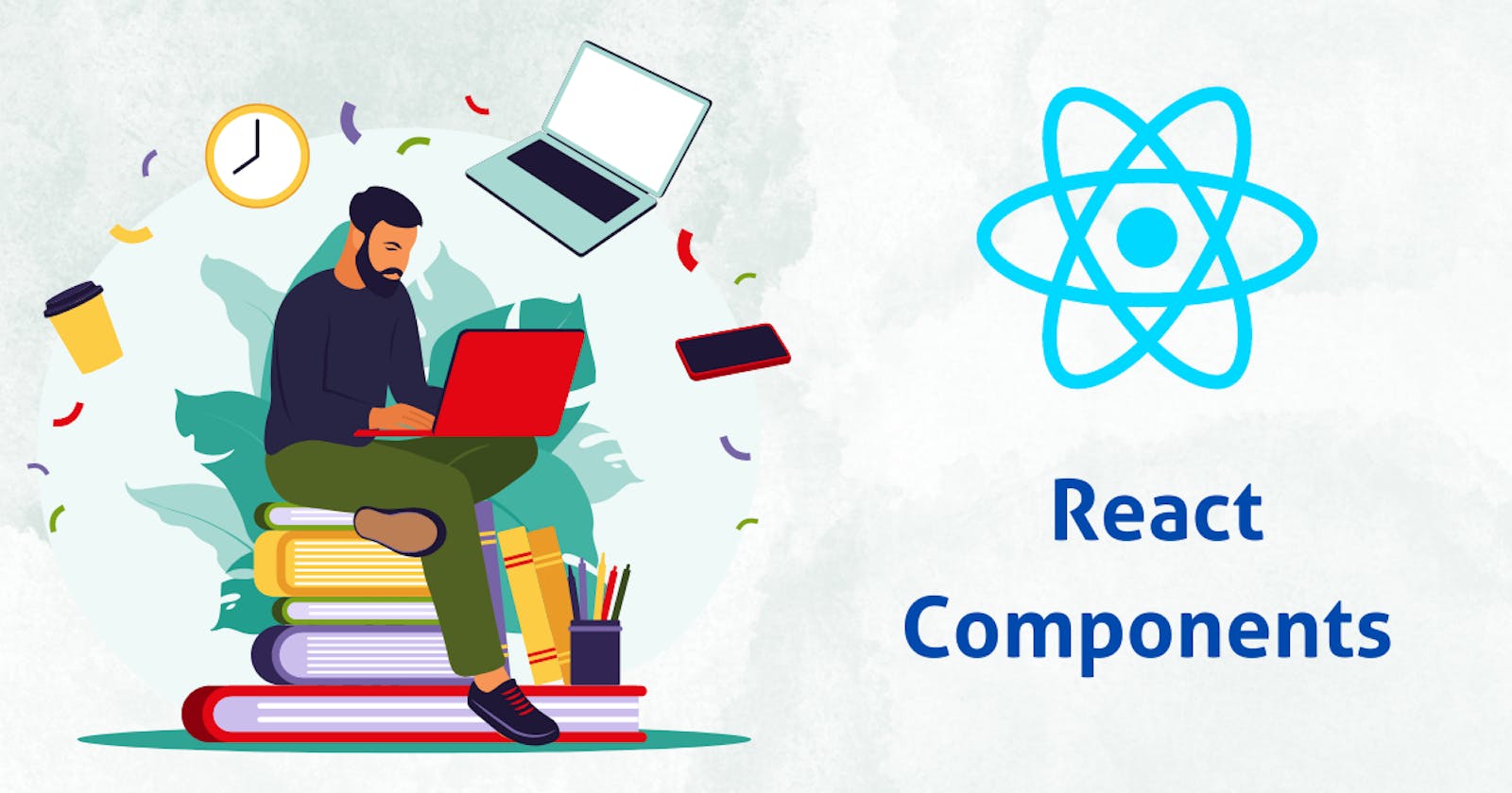 React Components: Understanding React components and their types.