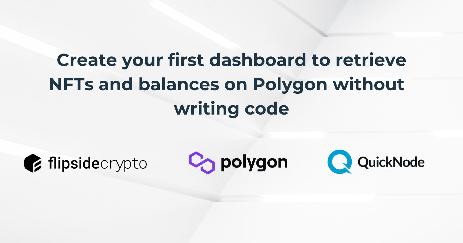 Create your first dashboard to retrieve NFTs and balances on Polygon without writing code