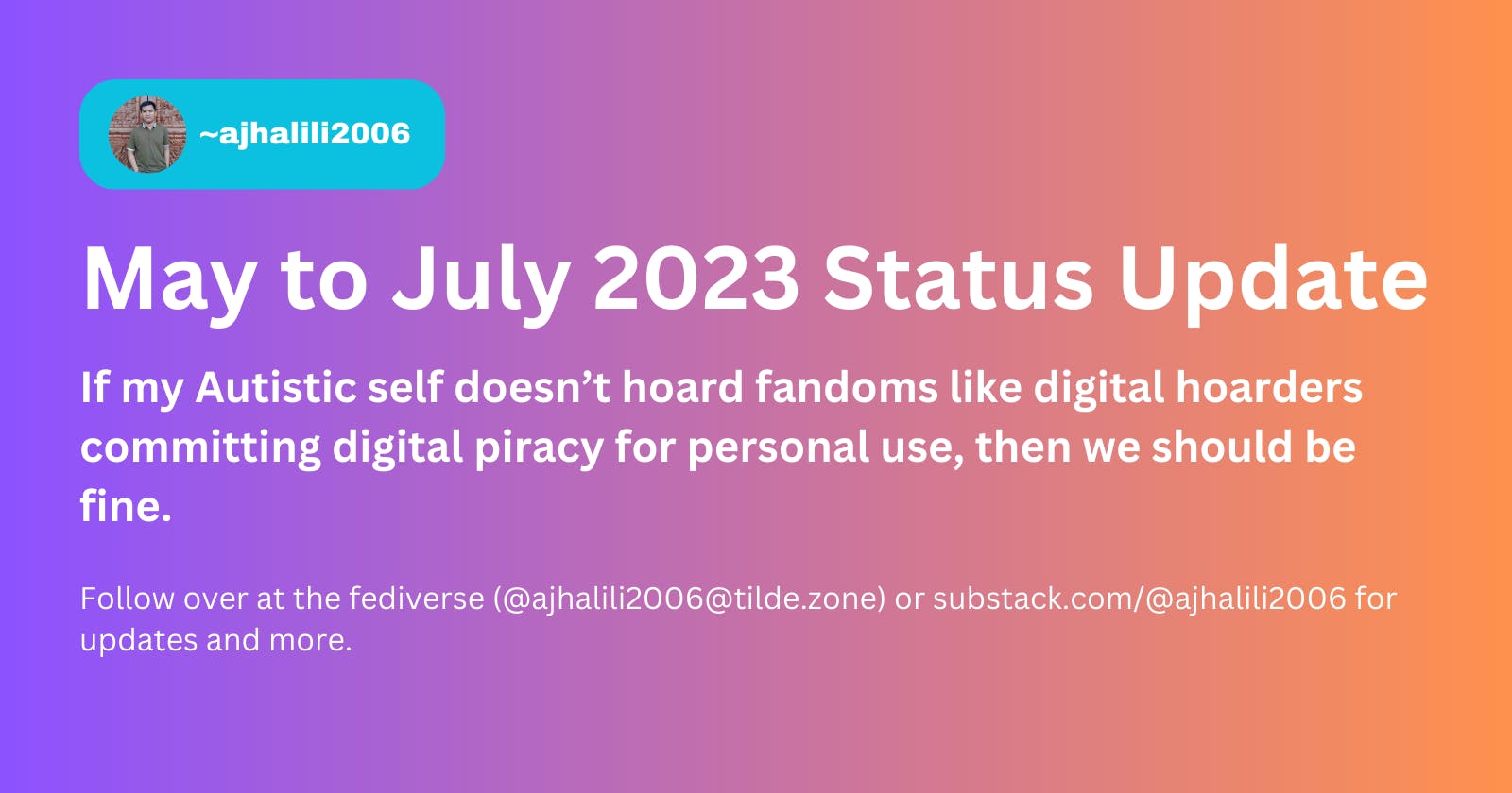 May to July 2023 Status Update