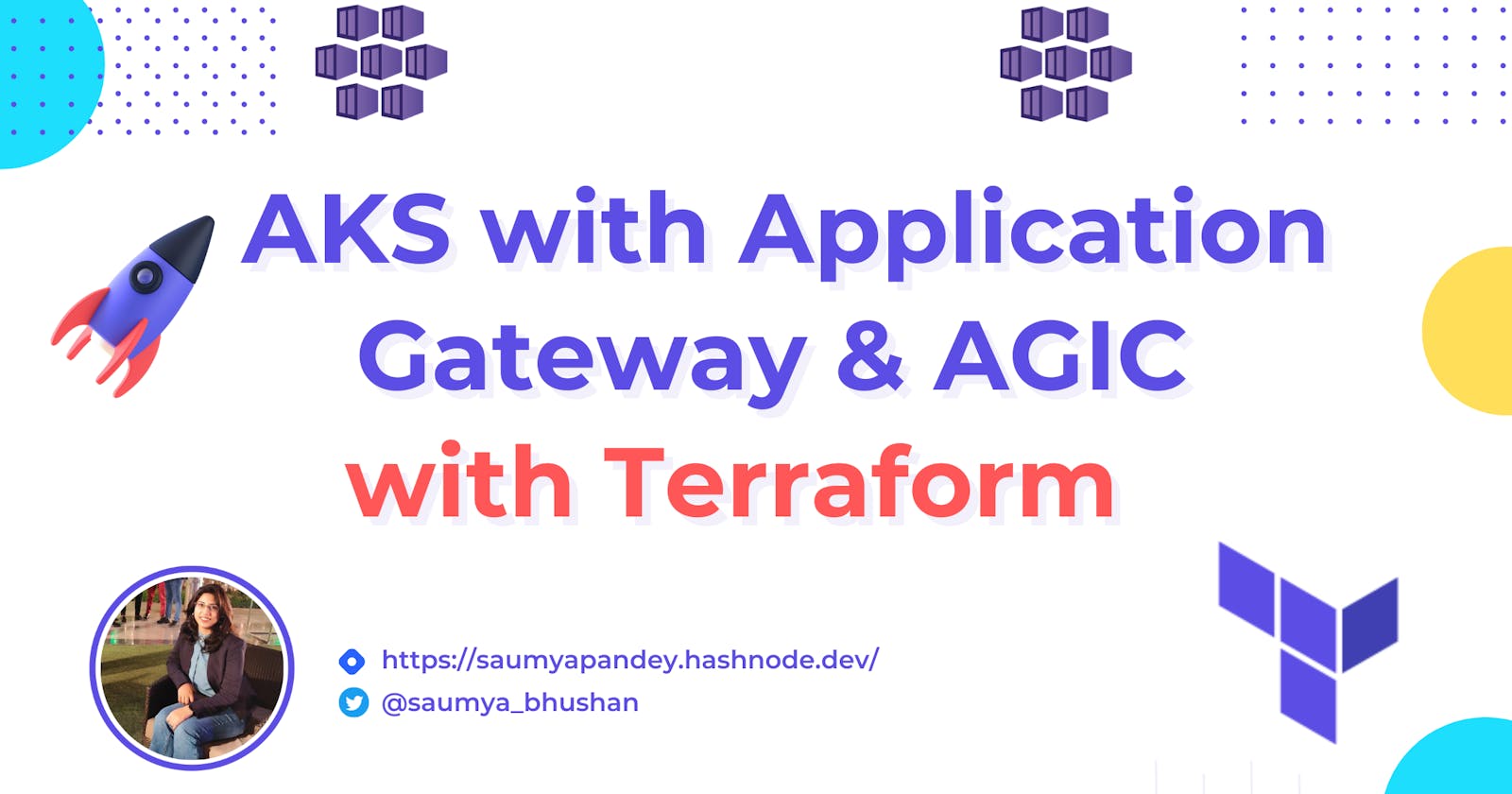 AKS with Application Gateway & AGIC using Terraform