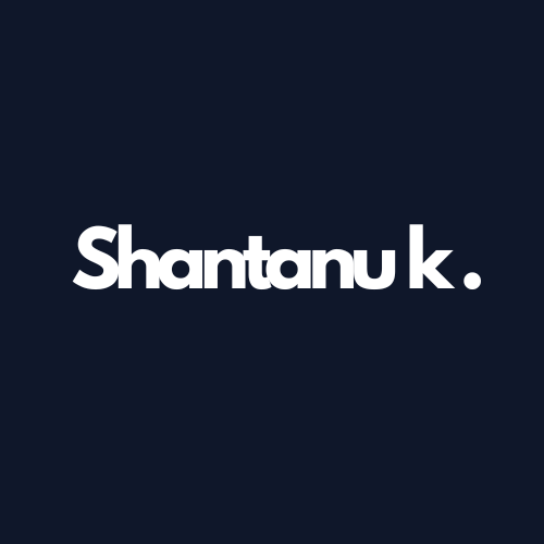 Shantanu K