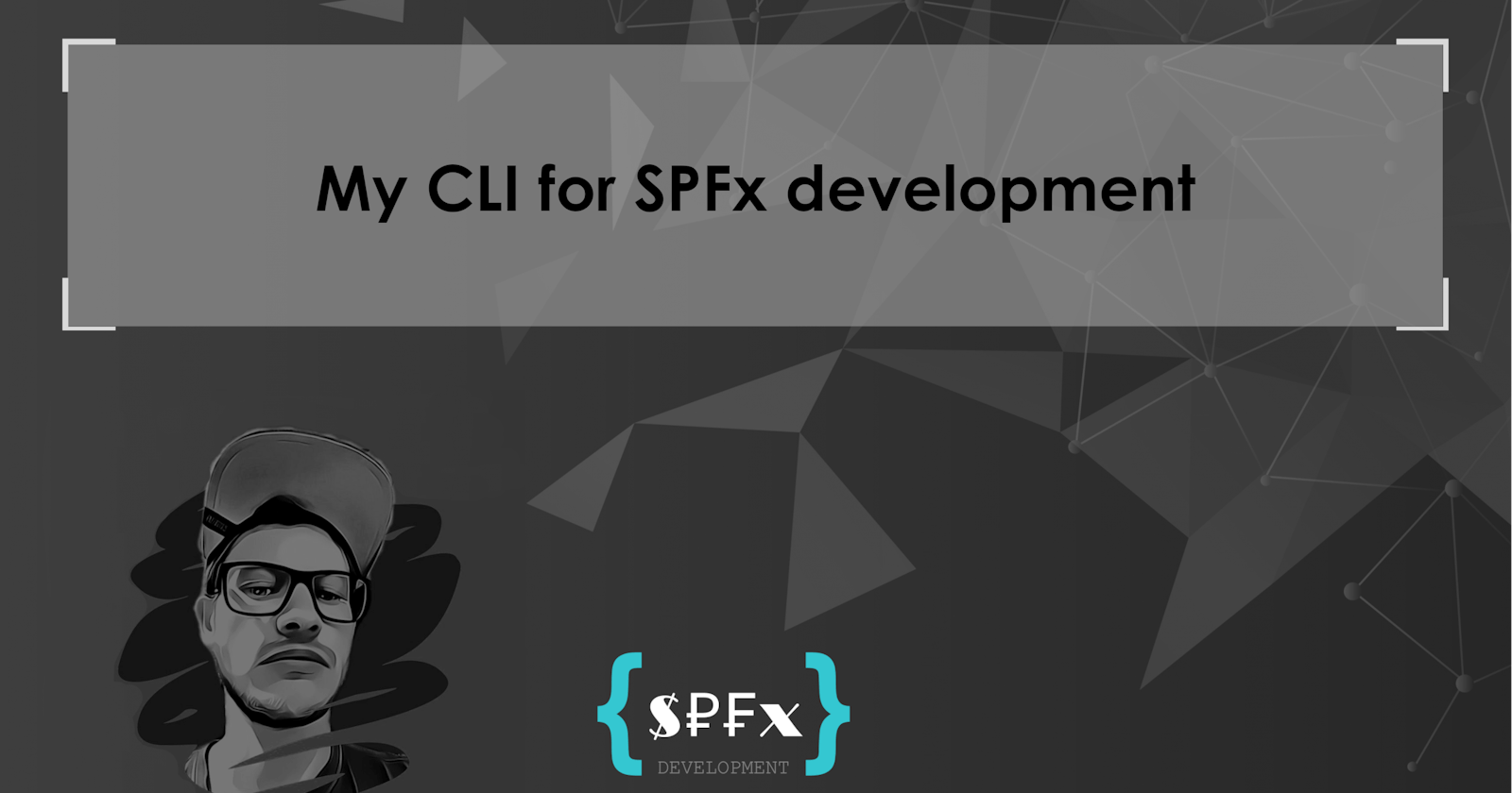 My CLI for SPFx development