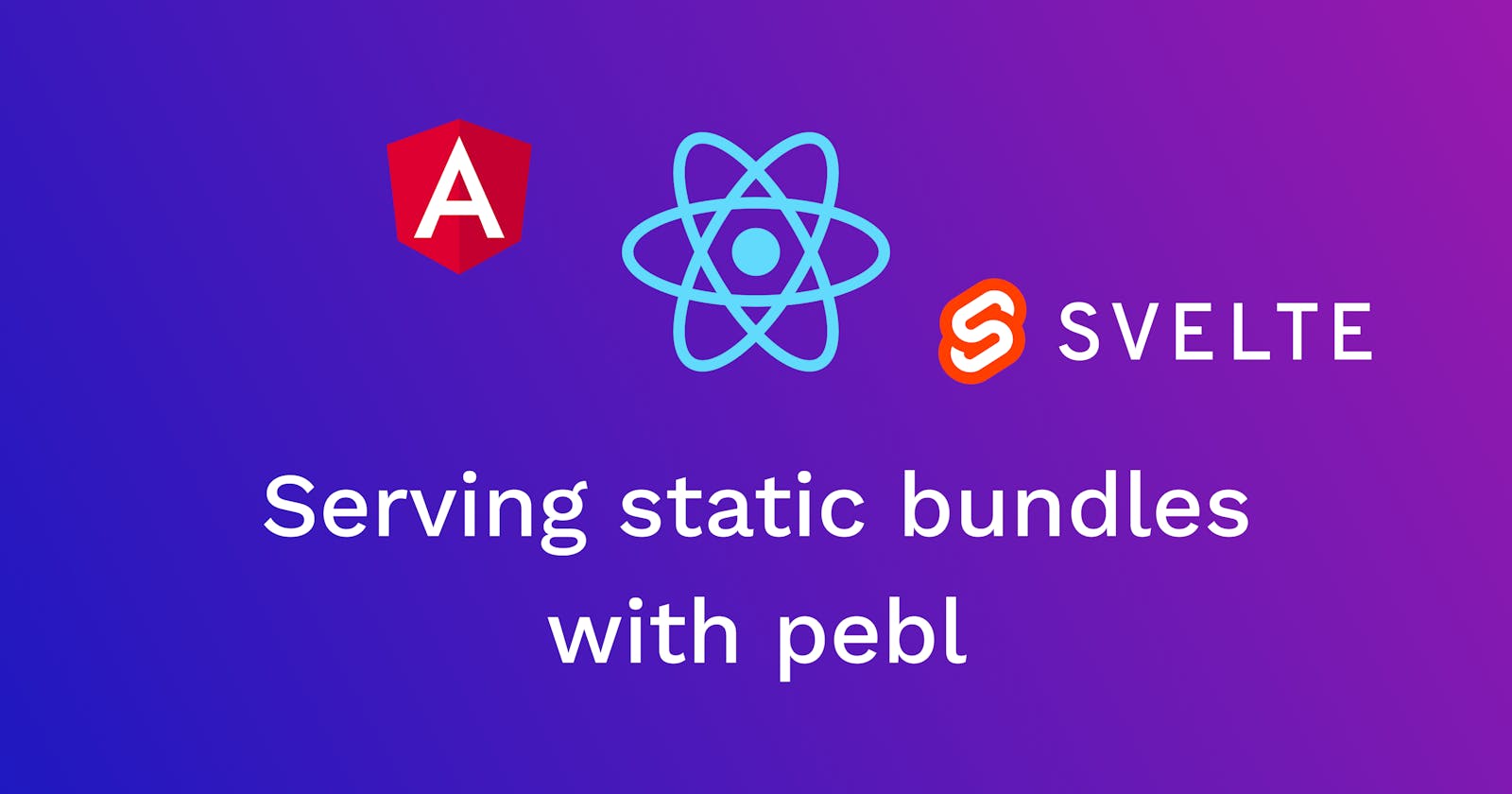 Host your static websites (react, angular, svelte) for free with pebl