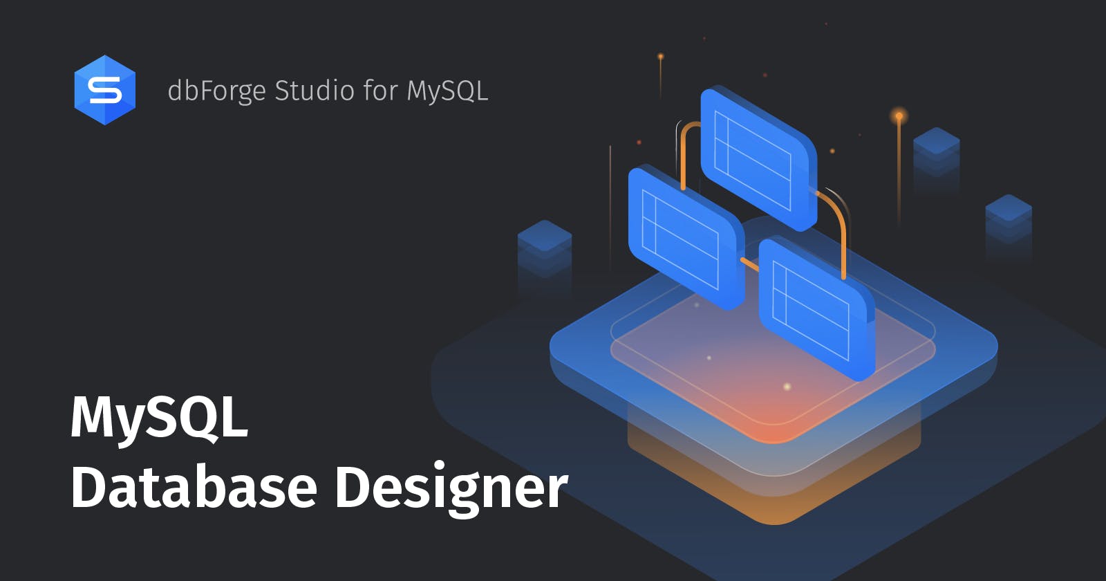 How to Be a Database Designer Hero Using MySQL GUI Tool