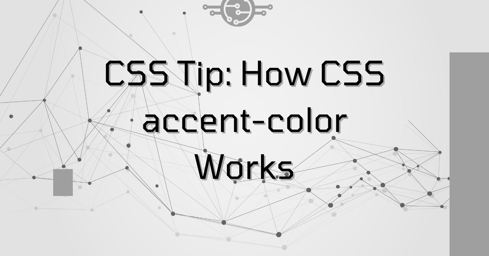 CSS Tip: How CSS accent-color Works