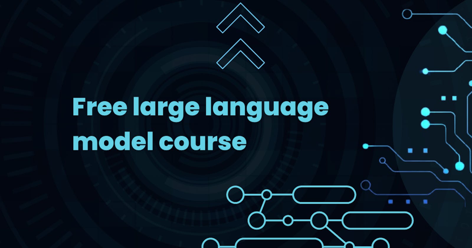 Free LLMs Course — Large Language Model Course