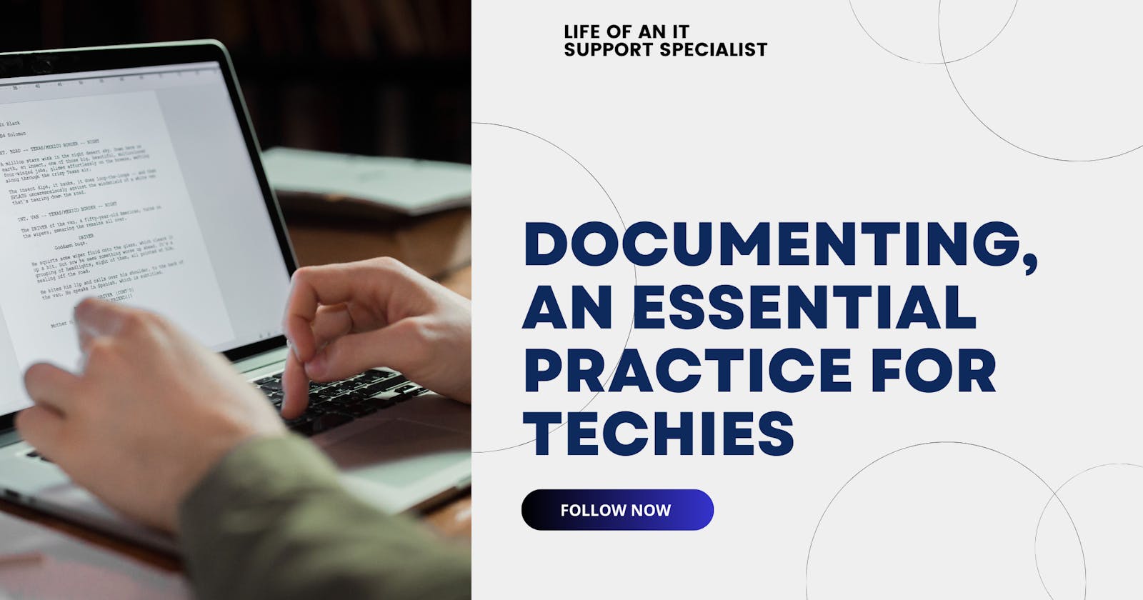 Documenting, An Essential Practice For Techies.