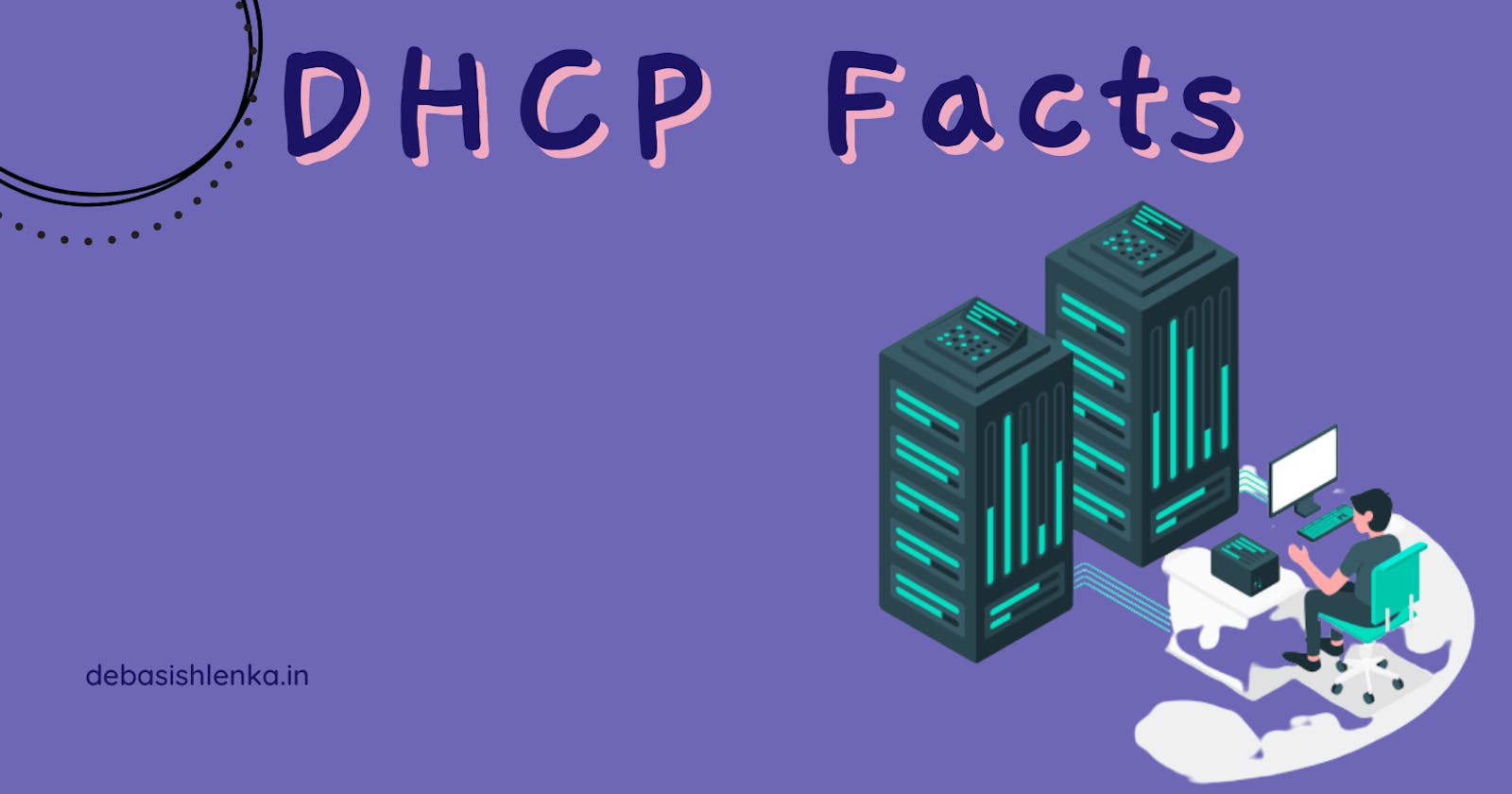 DHCP Facts