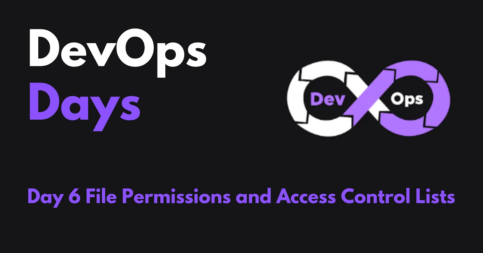 Day 6 File Permissions and Access Control Lists
