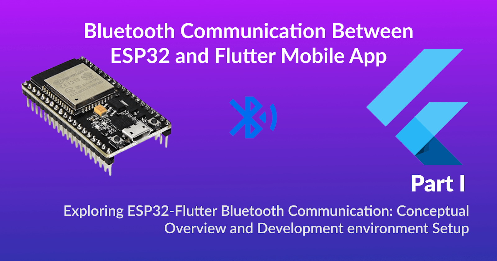 Building a Bluetooth Communication Interface Between ESP32 and Flutter Mobile App for Configurable Settings
