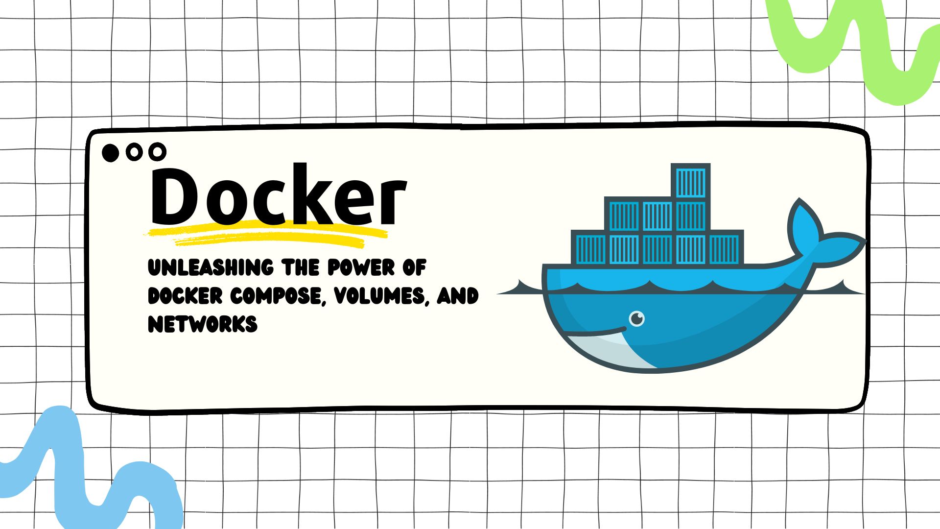 Docker for DevOps Engineers: Unleashing the Power of Docker Compose, Volumes, and Networks