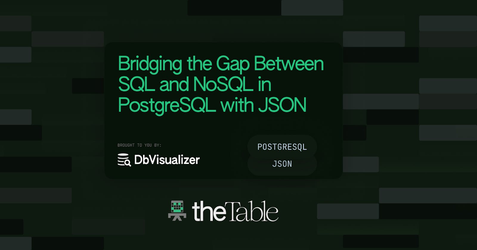 Bridging the Gap Between SQL and NoSQL in PostgreSQL with JSON