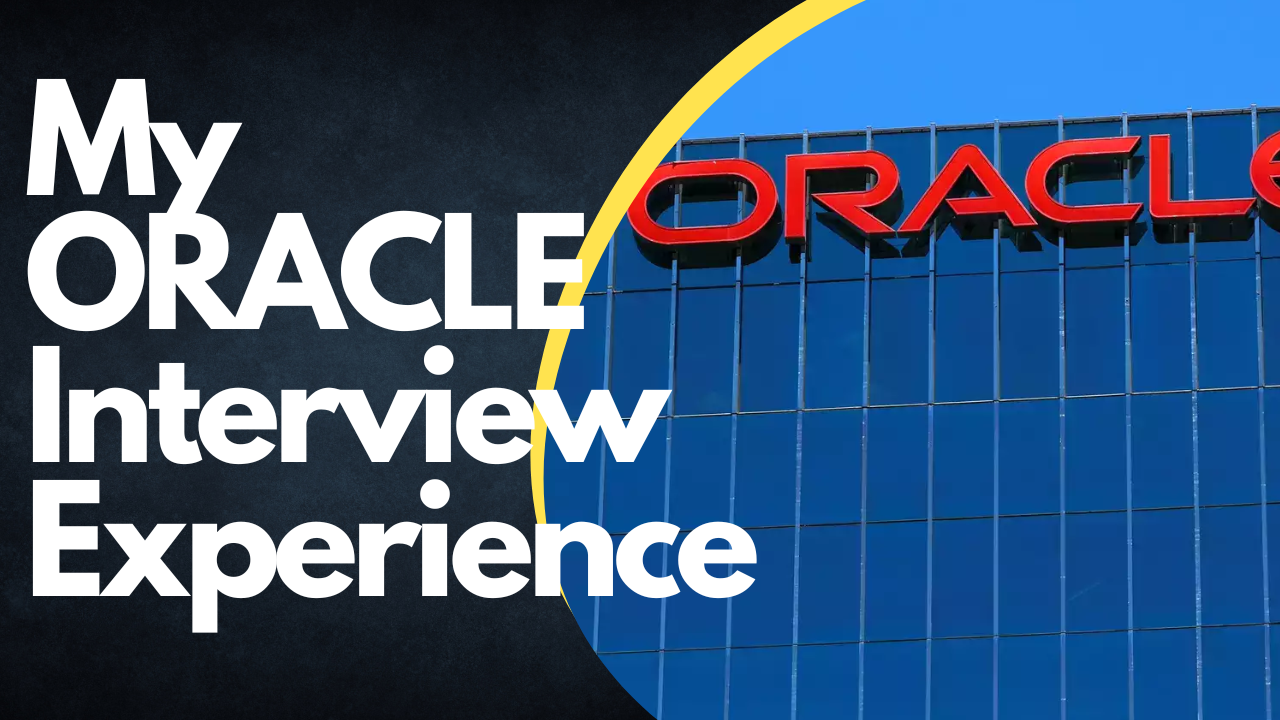 My Oracle Interview Experience (2023)