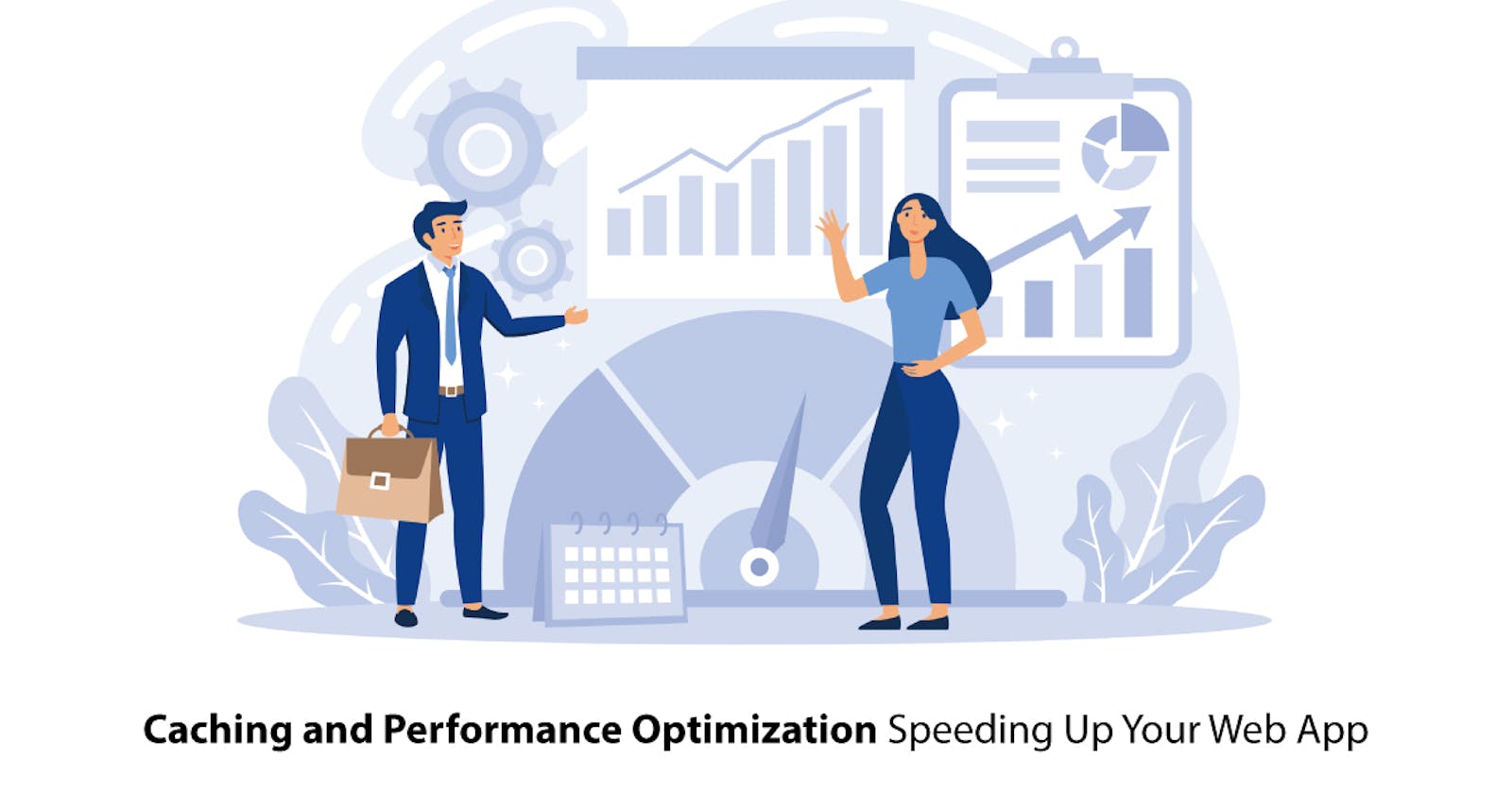 Caching and Performance Optimization: Speeding Up Your Web App