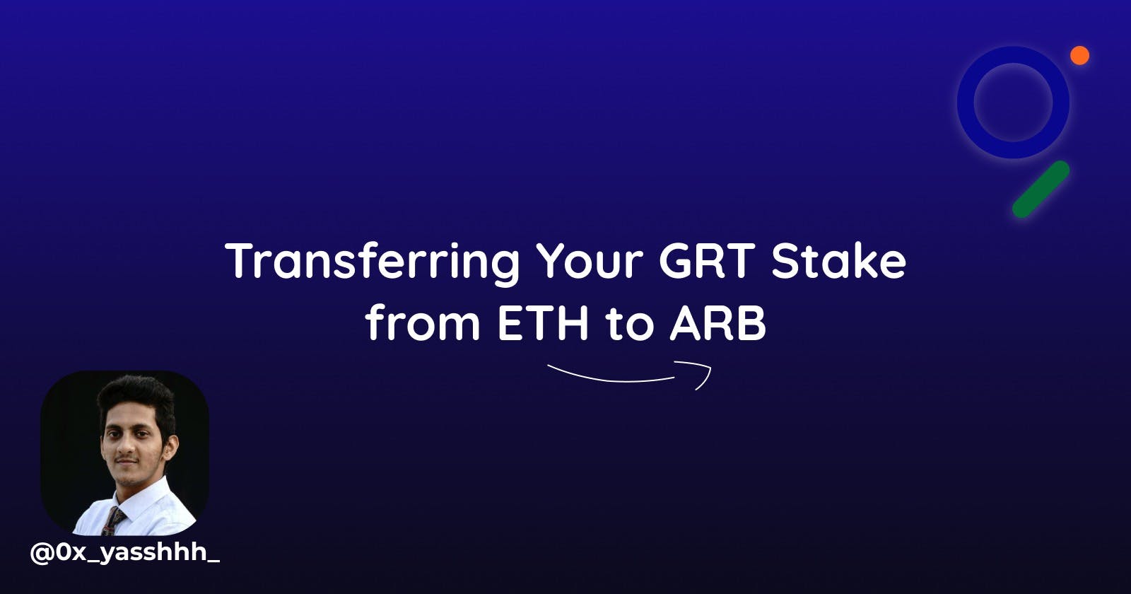 A Step-by-Step Guide to Transferring Your GRT Stake from Ethereum Mainnet to Arbitrum One