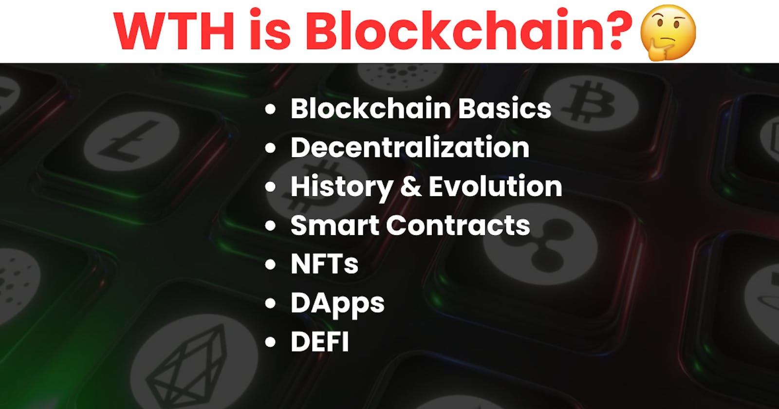WTH is Blockchain? Intro to Blockchain Technology