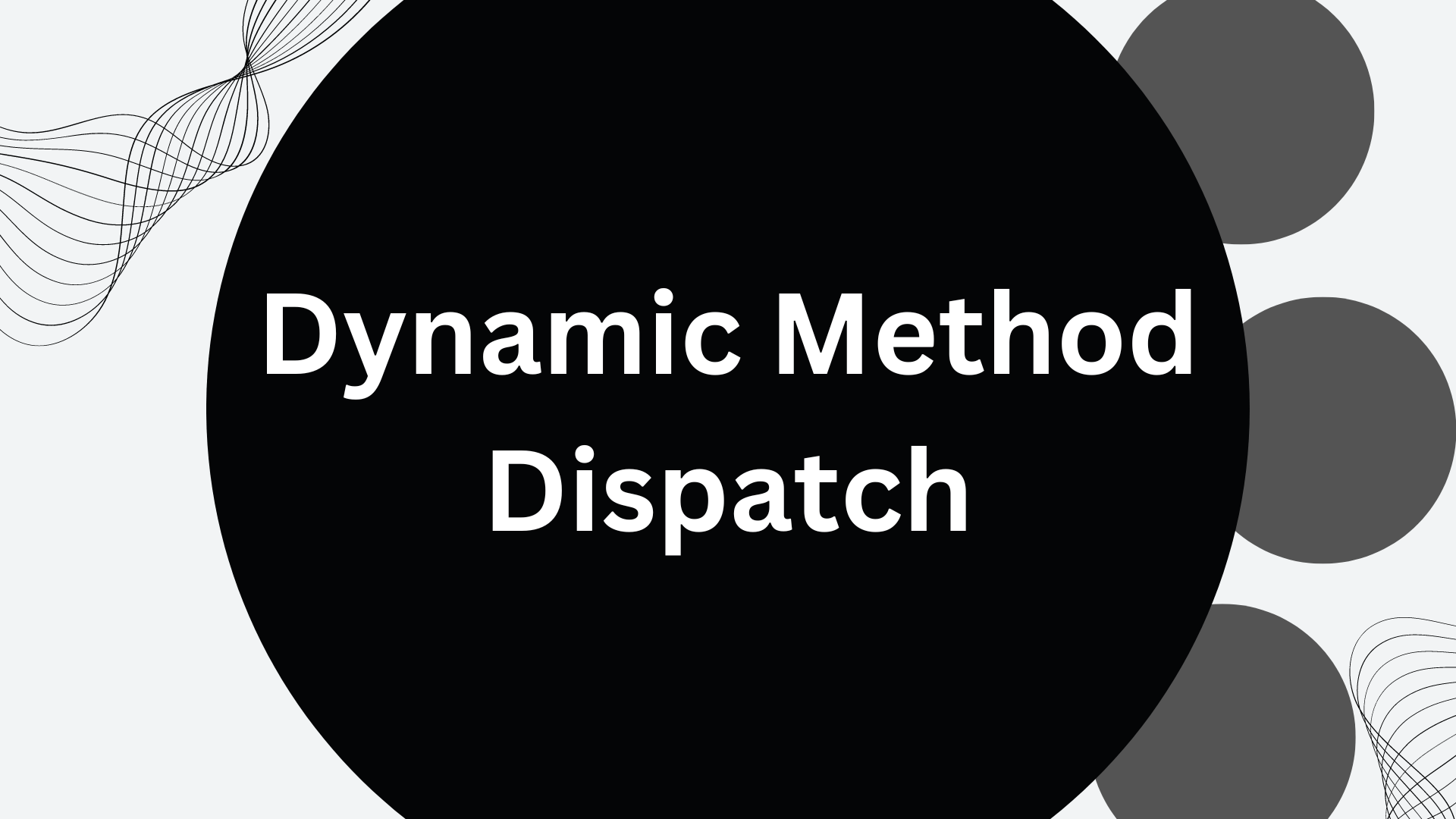 Dynamic Method Dispatch