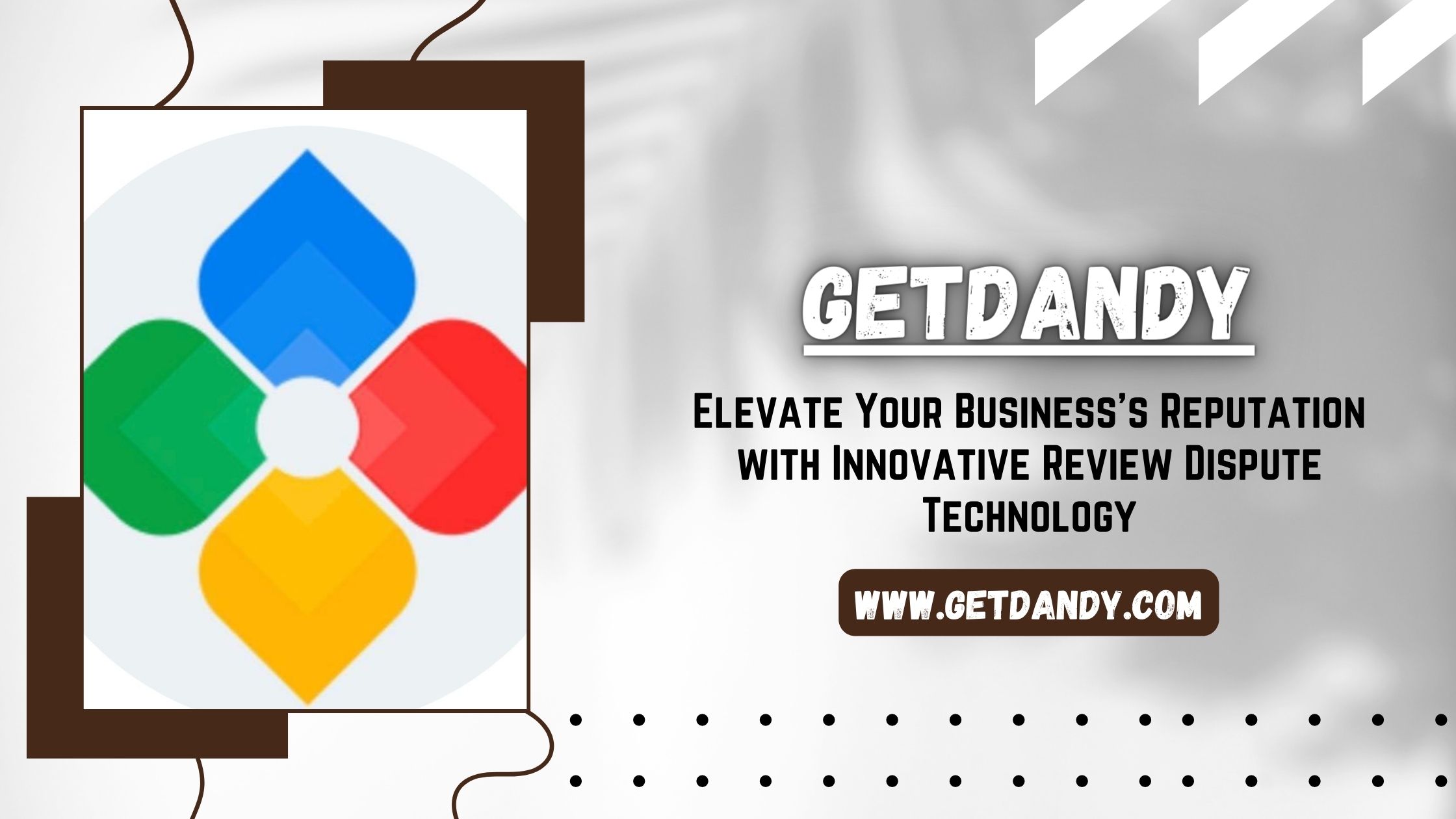 Getdandy - Elevate Your Business's Reputation with Review Dispute Technology