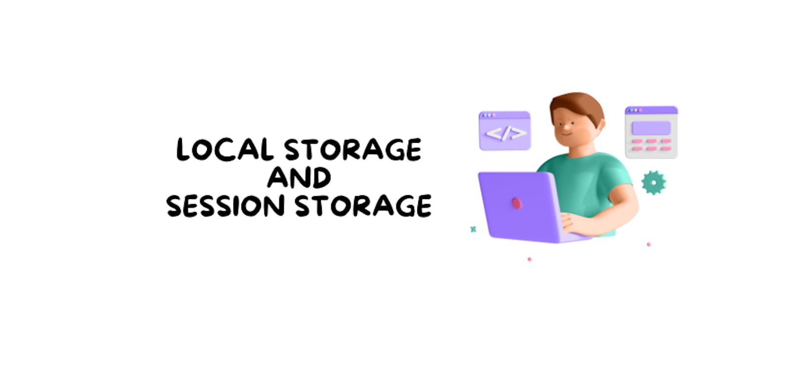Exploring Local and Session Storage in JavaScript