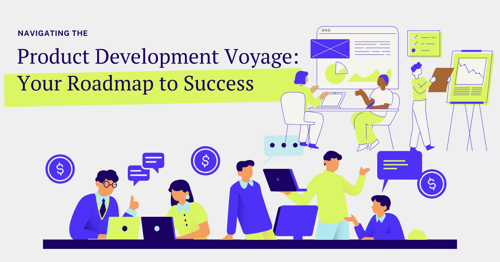 Navigating the Product Development Voyage: Your Roadmap to Success