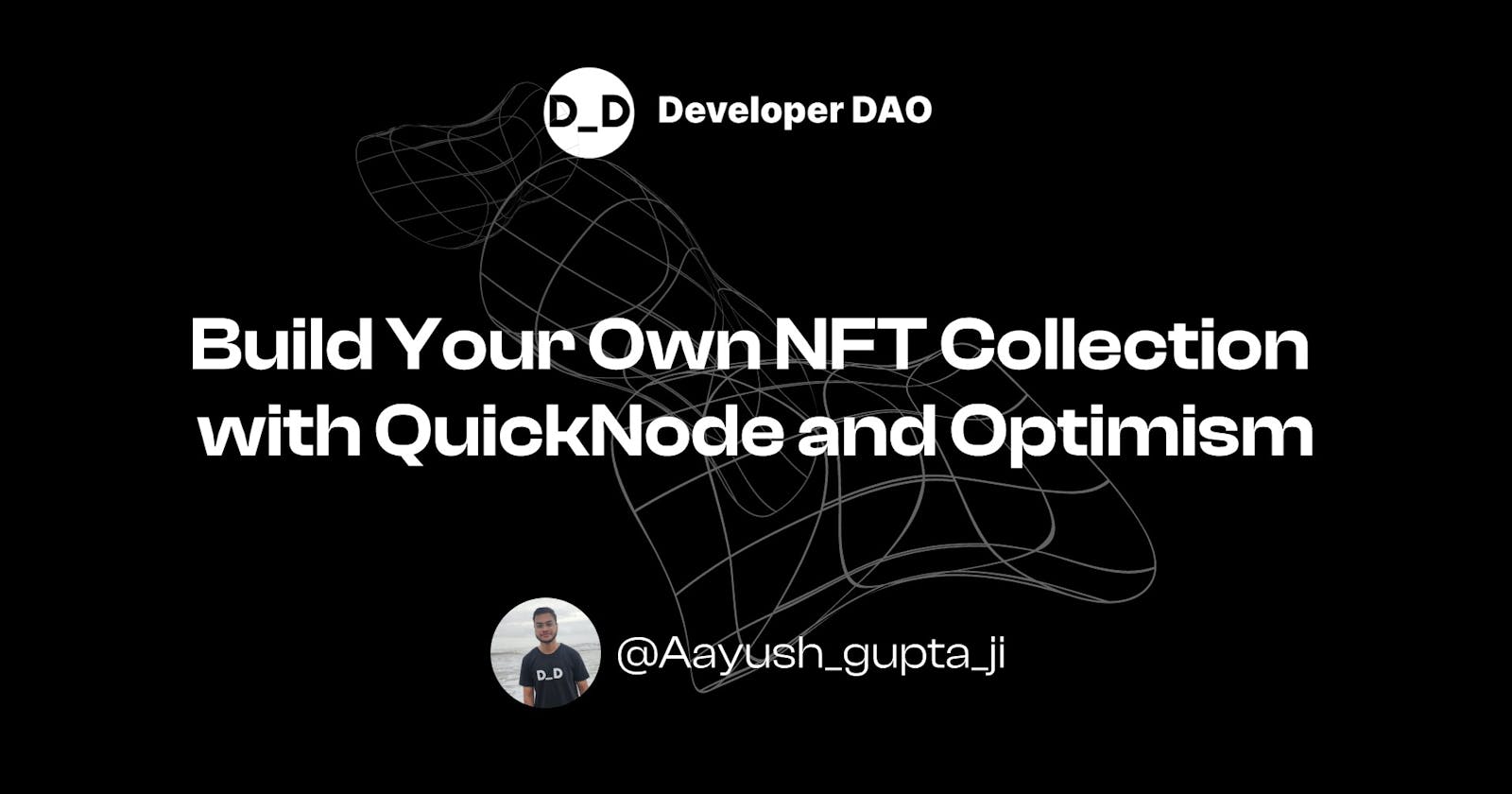 Build Your Own NFT Collection with QuickNode and Optimism