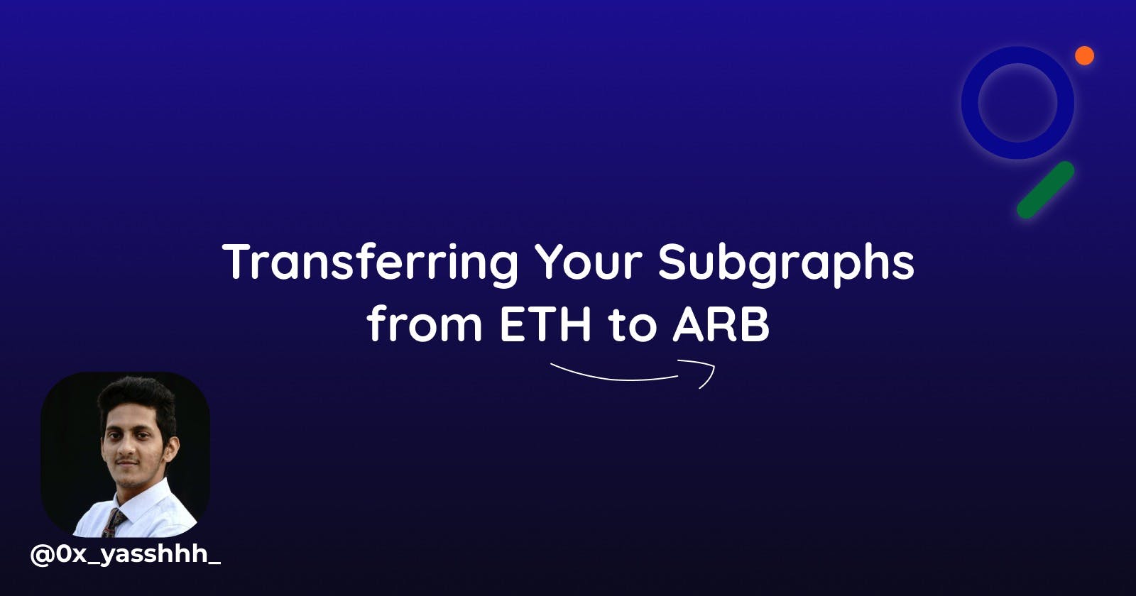 A Step-by-Step Guide to Transferring Subgraphs from Ethereum Mainnet to Arbitrum One