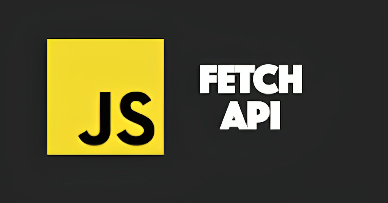 Unlocking the Potential of the JavaScript Fetch API: Mastering Data Retrieval and Enhancing SEO