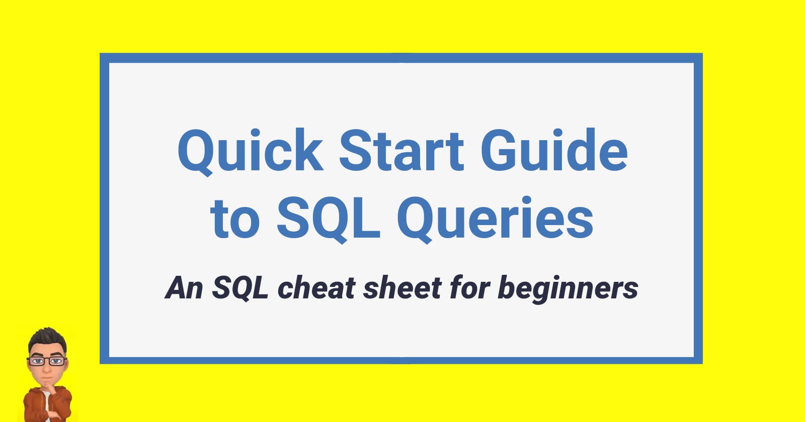Quick Start Guide to SQL Queries