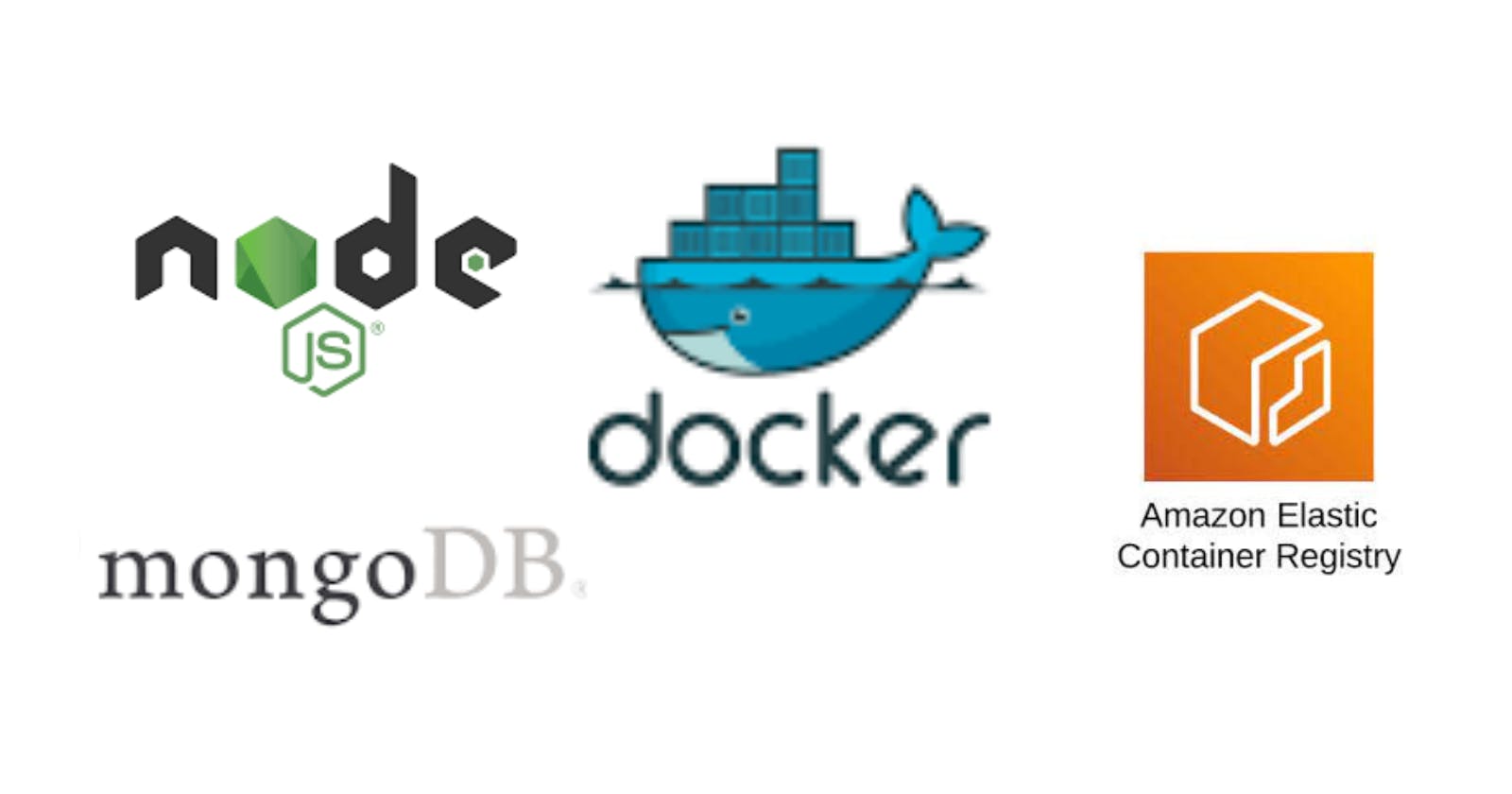 Dockerize a Node.js and MongoDB Application  and push it to Amazon ECR