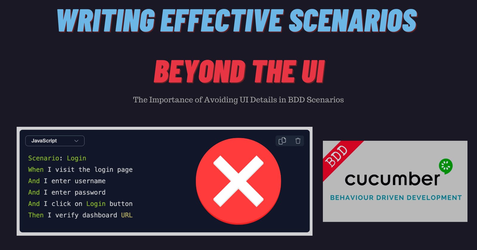 💡 Unleashing the Power of BDD: Writing Effective Scenarios Beyond the UI 🎭