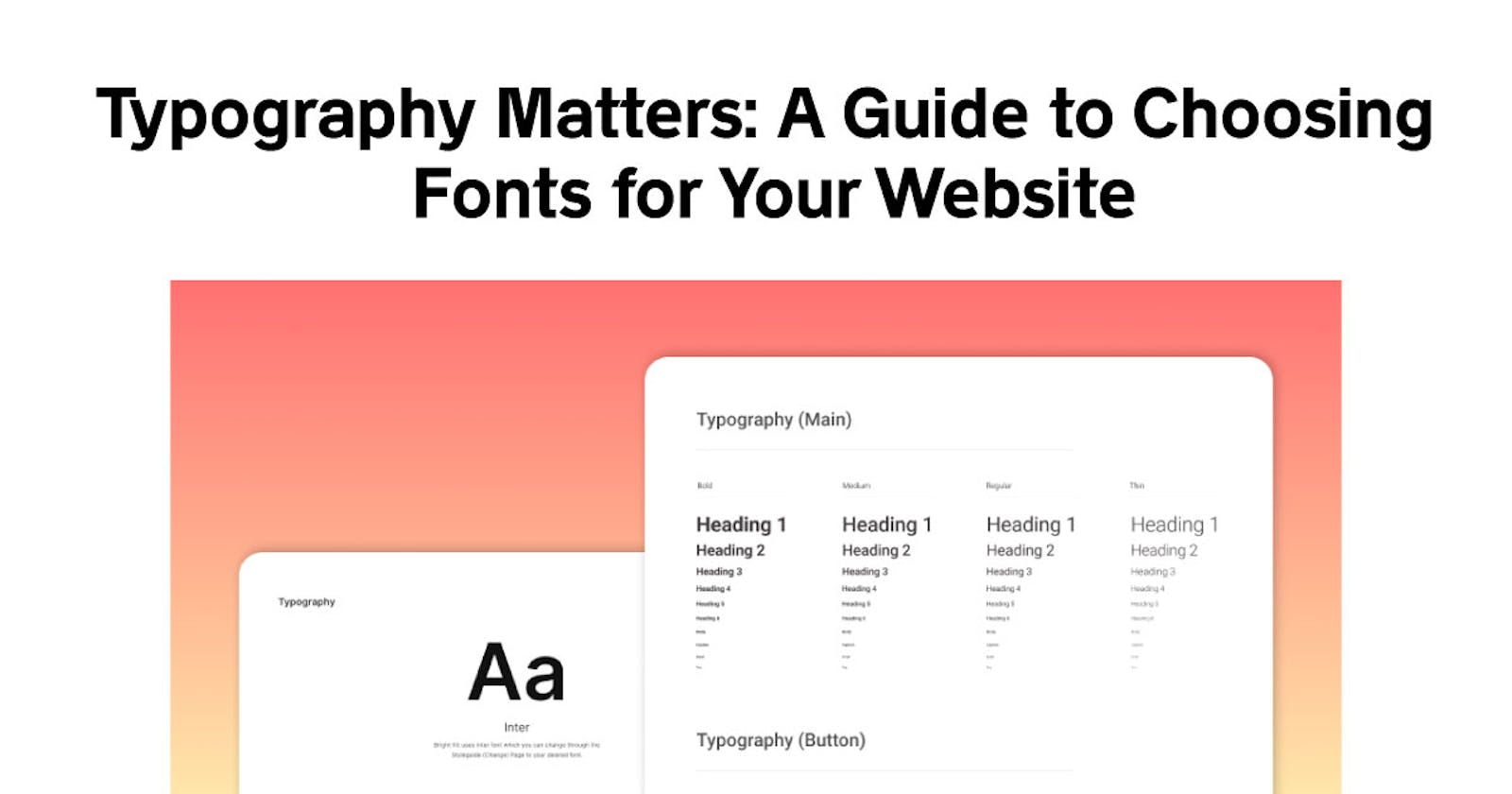 Typography Matters: A Guide to Choosing Fonts for Your Website