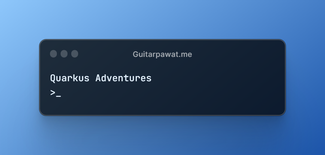 Quarkus Adventures